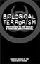 Biological Terrorism, Responding to the Threat: A Personal Safety Manual