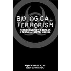 Biological Terrorism, Responding to the Threat: A Personal Safety Manual