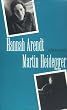 Hannah Arendt, Martin Heidegger