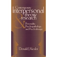 Contemporary Interpersonal Theory and Research: Personality, Psychopathology, and Psychotherapy (Series in Clinical Psychology and Personality)