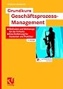 Grundkurs Gesch&auml;ftsprozess-Management