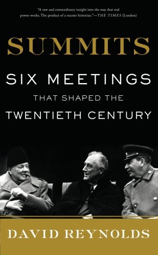 Summits: Six Meetings That Shaped the Twentieth Century