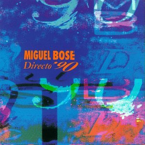 Miguel Bos&eacute; - Directo 