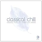 Classical Chill by Julian Lloyd Webber, Emma Johnson, Gregorio Allegri, Johann Sebastian Bach, and Samuel Barber