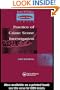 The Practice Of Crime Scene Investigation (International Forensic Science and Investigation)
