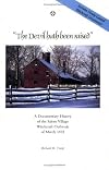 The Devil Hath Been Raised: A Documentary History of the Salem Village Witchcraft Outbreak of March 1692