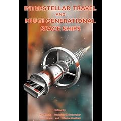 Interstellar Travel and Multi-Generational Space Ships (Apogee Books Space Series)
