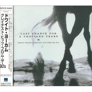 Dwight Yoakam - Last Chance For A Thousand Years: Greatest Hits From The 90's (+ Bonus... by Dwight Yoakam (Audio CD - 2000) - Import