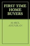 FIRST TIME HOME BUYERS
