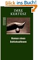 Roman eines Schicksallosen
