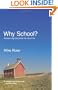 Why School?