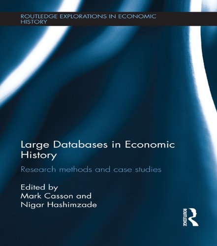 Large Databases in Economic History: Research Methods and Case Studies (Routledge Explorations in Economic History)