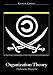 Organization Theory: A Libertarian Perspective