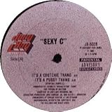 SEXY C / ITS A COOCHIE THANG