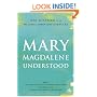 Mary Magdalene Understood
