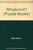 Who dunnit? : how to be a detective in ten easy lessons