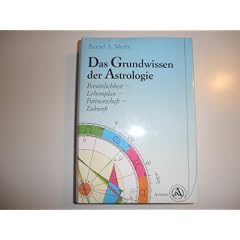 Das Grundwissen der Astrologie.