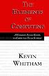 The Elements of Computing: A Common Sense Guide to Computer Tech Support