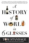 A History of the World in 6 Glasses