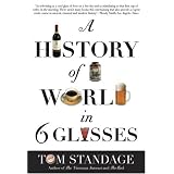 A History of the World in 6 Glasses