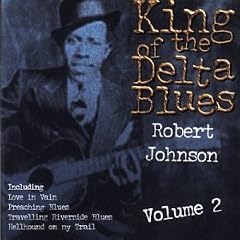 King Of The Delta Blues, Vol. 2