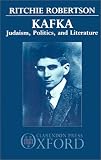 Kafka: Judaism, Politics and Literature