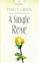 A Single Rose (Heartsong Presents #586)