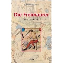 Die Freimaurer: Eine Einf�hrung