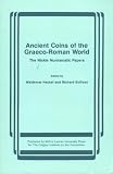 Ancient Coins of the Graeco-Roman World: The Nickle Numismatic Papers