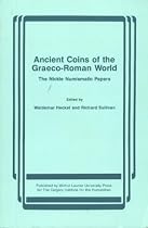 Ancient Coins of the Graeco-Roman World: The Nickle Numismatic Papers