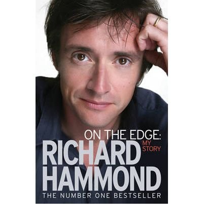 [ On the Edge: My Story Hammond, Richard ( Author ) ] { Paperback } 2008, by Richard Hammond