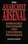 The Anarchist Arsenal: Improvised Incendiary and Explosives Techniques