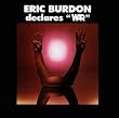 Eric Burdon Declares War