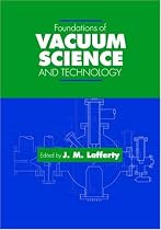 Foundations of Vacuum Science and Technology
