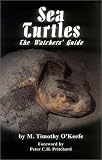 Sea Turtles: The Watcher's Guide