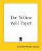 The
Yellow
Wall
Paper