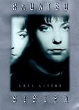 Haunted Sister,
Lael Littke