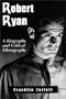 Robert Ryan: A Biography and Critical Filmography