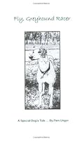 Fly, Greyhound Racer