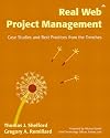 Real Web Project Management: Case Studies and Best Practices from the Trenches