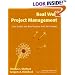 Real Web Project Management: Case Studies and Best Practices from the Trenches
