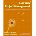 Real Web Project Management: Case Studies and Best Practices from the Trenches