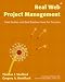 Book cover of Real Web Project Management: Case Studies and Best Practices from the Trenches.