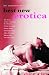 The Mammoth Book of Best New Erotica, Volume 3: The Latest Annual Collection (Mammoth Books)