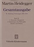 Nietzsches Metaphysik. Einleitung in die Philosophie - Denken und Dichten