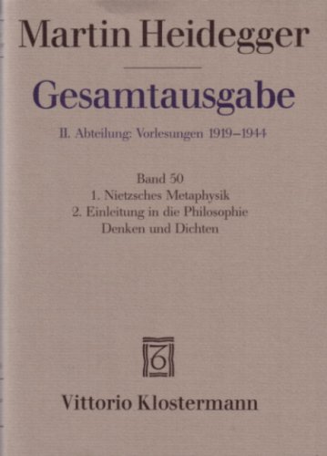 Nietzsches Metaphysik. Einleitung in die Philosophie - Denken und Dichten