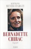 Bernadette Chirac : L'inconnue la plus c�l�bre