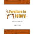 Furniture in History: 3000 B.C. - 2000 A.D.