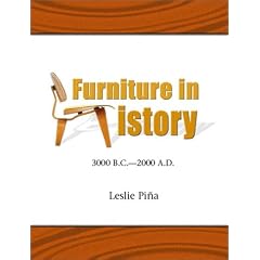 Furniture in History: 3000 B.C. - 2000 A.D.
