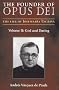 The Founder of Opus Dei, Volume II: God and Daring The Founder of Opus Dei, Volume II: God and Daring